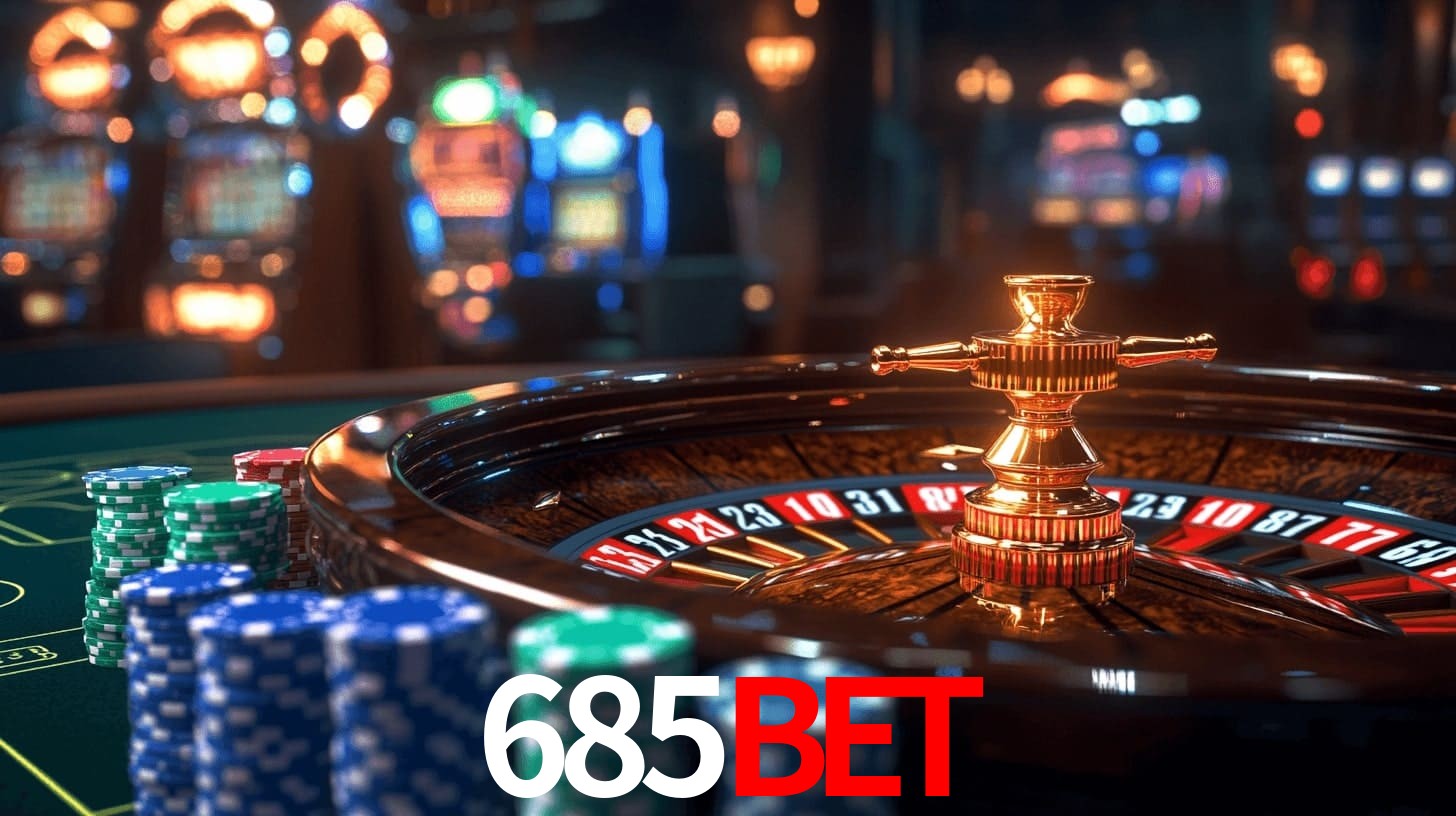 Sinta a adrenalina dos jogos de cassino com 685bet